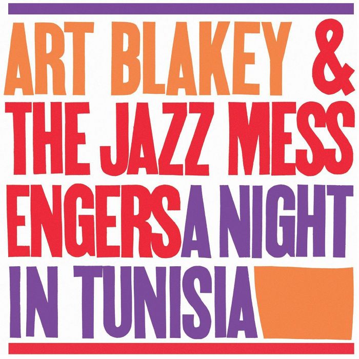 Art Blakey and The Jazz Messengers A Night In Tunisia (remastered)