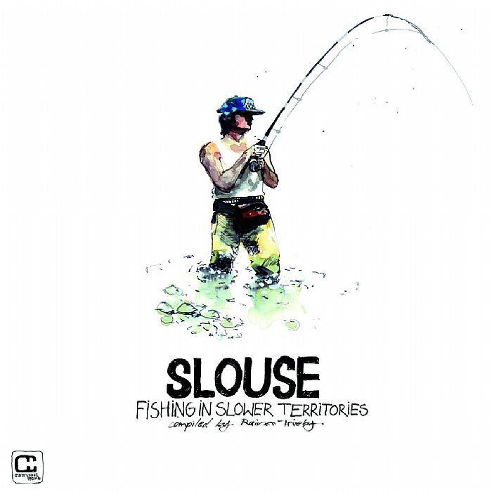Rainer Truby | Various Slouse: Fishing In Slower Territories  													