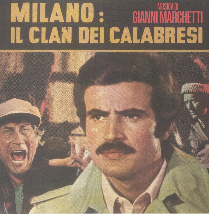 Gianni Marchetti Milano: Il Clan Dei Calabresi