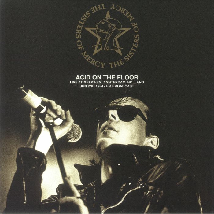 The Sisters Of Mercy – Acid On The Floor: Live At Melkweg Amsterdam Holland Jun 2nd 1984   FM Broadcast vinyl cover