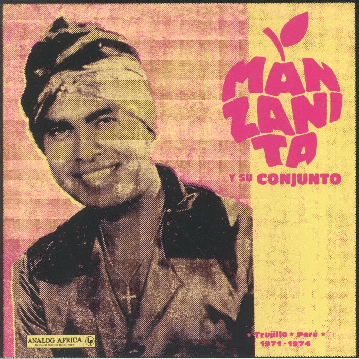Manzanita Y Su Conjunto Trujillo Peru 1971 1974