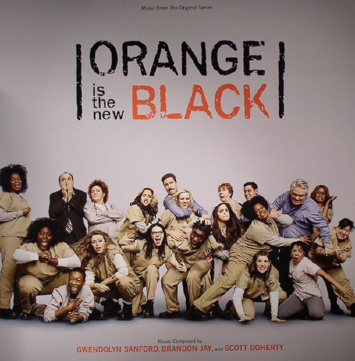 Gwendolyn Sanford | Brandon Jay | Scott Doherty Orange Is The New Black (Soundtrack) (Record Store Day 2015)