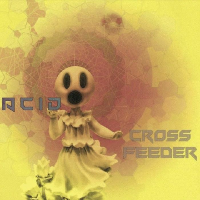 Cross Feeder Acid EP