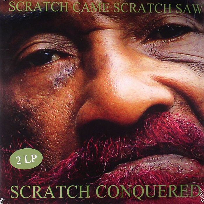 Lee Perry Scratch Came Scratch Saw Scratch Conquered