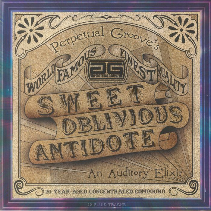 Perpetual Groove Sweet Oblivious Antidote (20th Anniversary Edition)