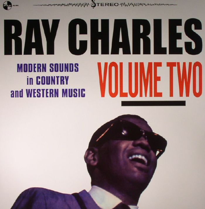Ray Charles Modern Sounds In Country and Western Music Volume 2
