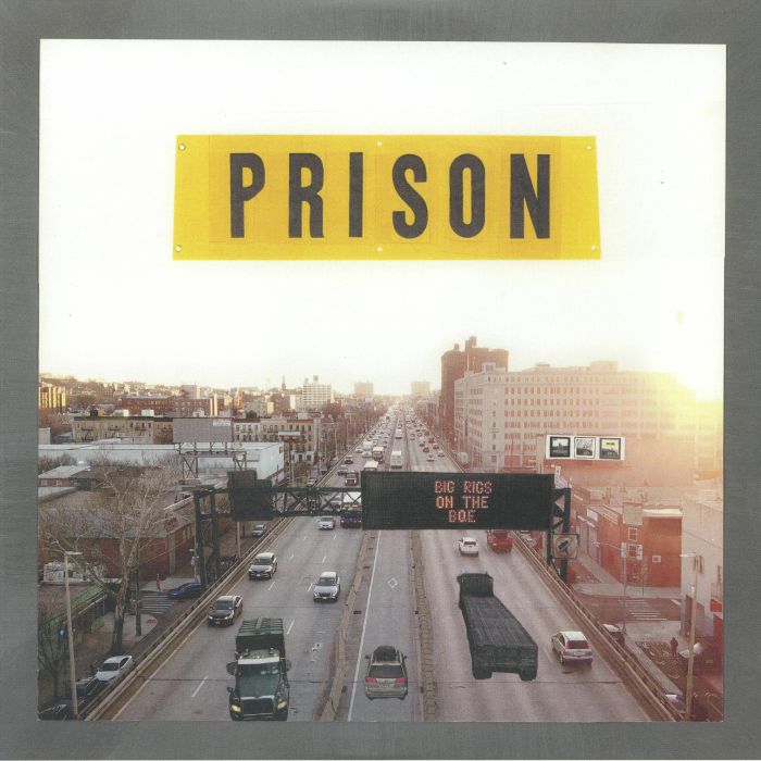 Prison – Big Rigs On The BQE vinyl cover