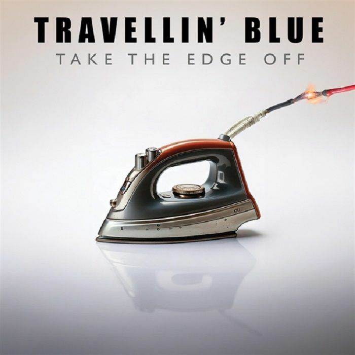 Travellin Blue Take The Edge Off