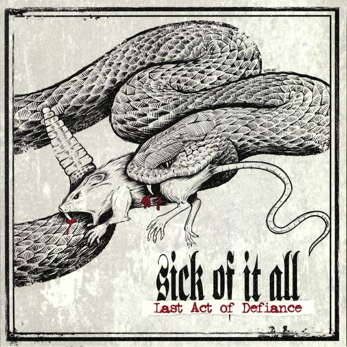 Sick Of It All – Last Act Of Defience vinyl cover