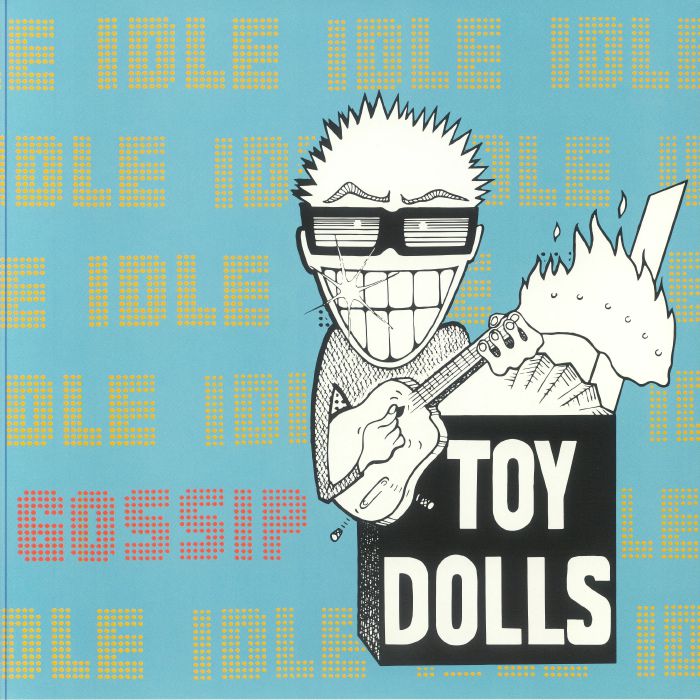 Toy Dolls – Idle Gossip vinyl cover