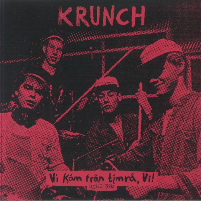 Krunch Vi Kam Fran Timra Vi! Demo 1984