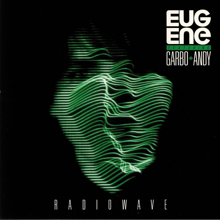 Eugene | Garbo | Andy Radiowave