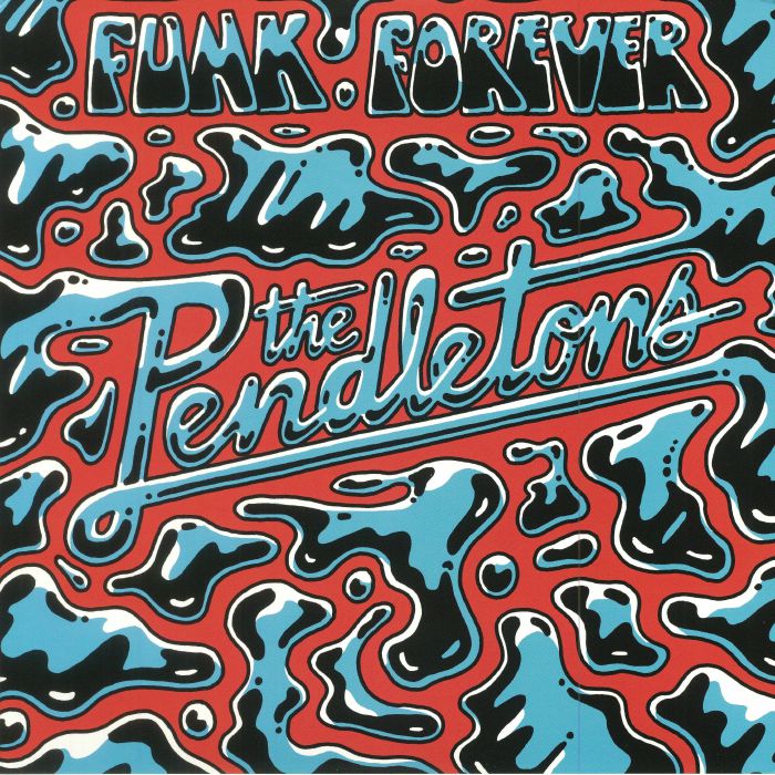 The Pendletons Funk Forever