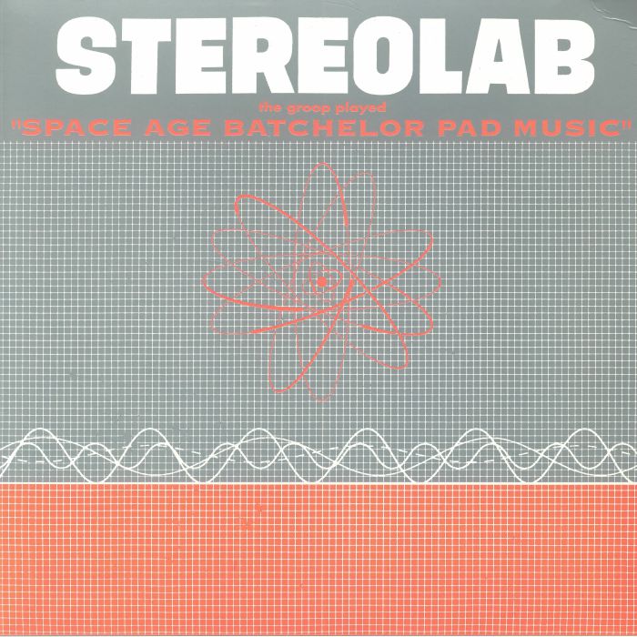 Stereolab The Groop Played Space Age Bachelor Pad Music