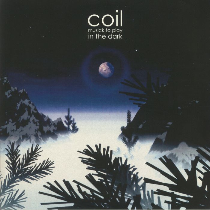 Coil – Musick To Play In The Dark vinyl cover
