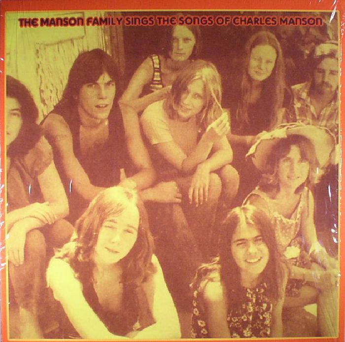 The Manson Family – The Manson Family Sings The Songs Of Charles Manson vinyl cover