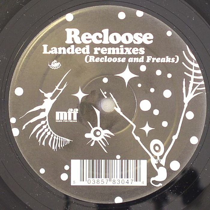 Recloose Landed (Recloose and Freaks remixes)