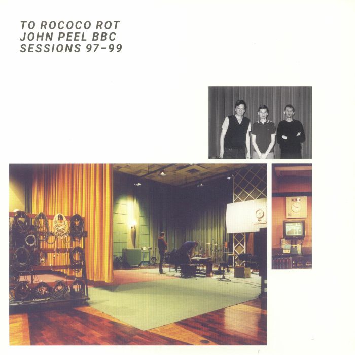 To Rococo Rot The John Peel Sessions 97 99