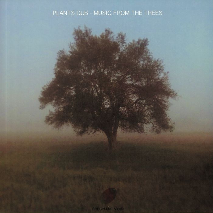 Plants Dub Music From The Trees