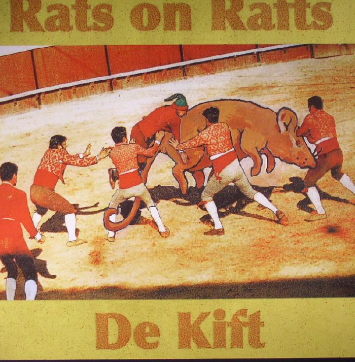 Rats On Rafts | De Kift Rats On Rafts