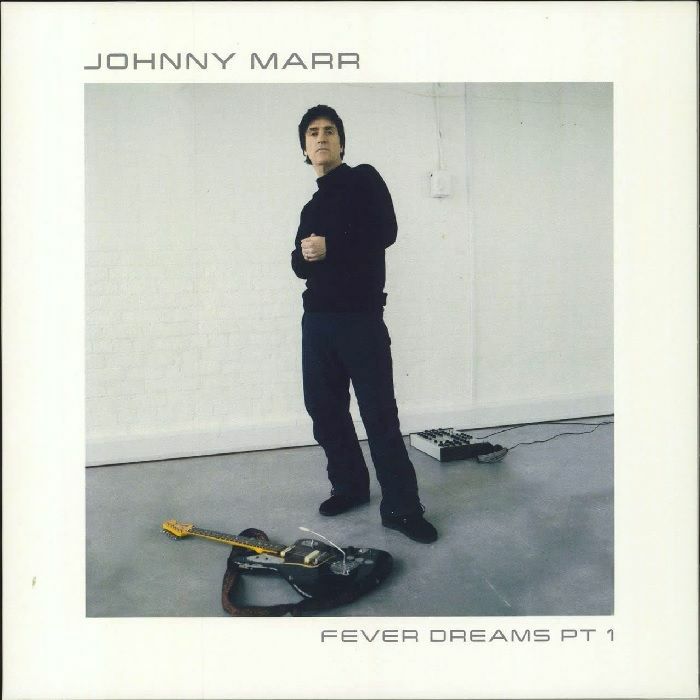 Johnny Marr Fever Dreams Part 1