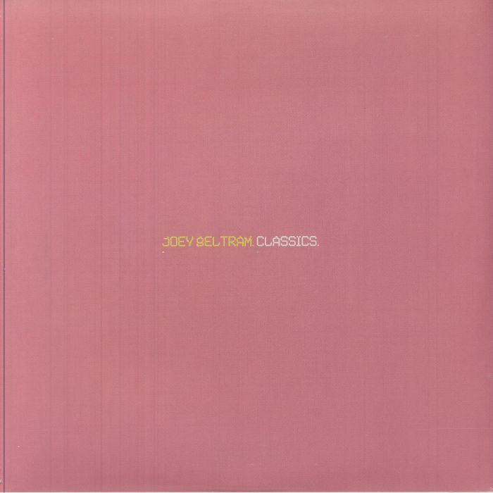 Joey Beltram – Classics vinyl cover
