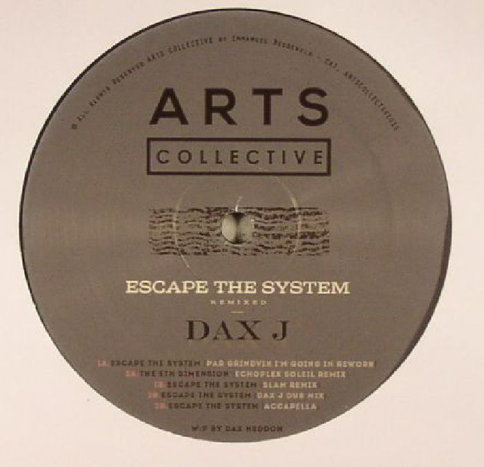Dax J Escape The System Remixed