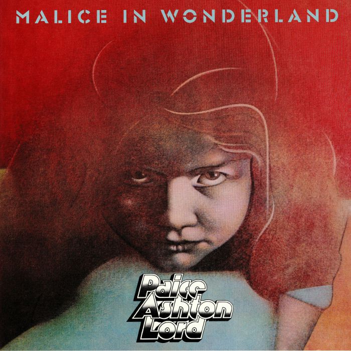 Paice Ashton Lord Malice In Wonderland