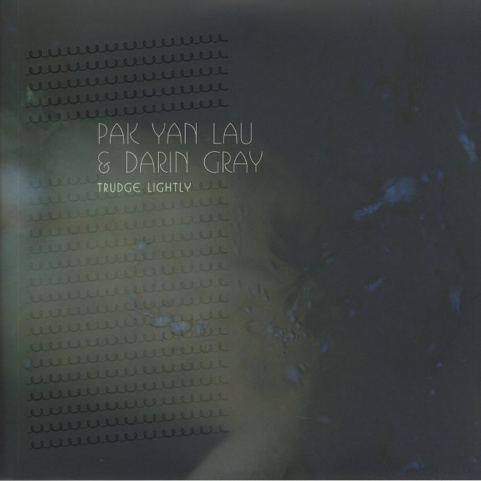 Pak Yan Lau | Darin Gray Trudge Lightly