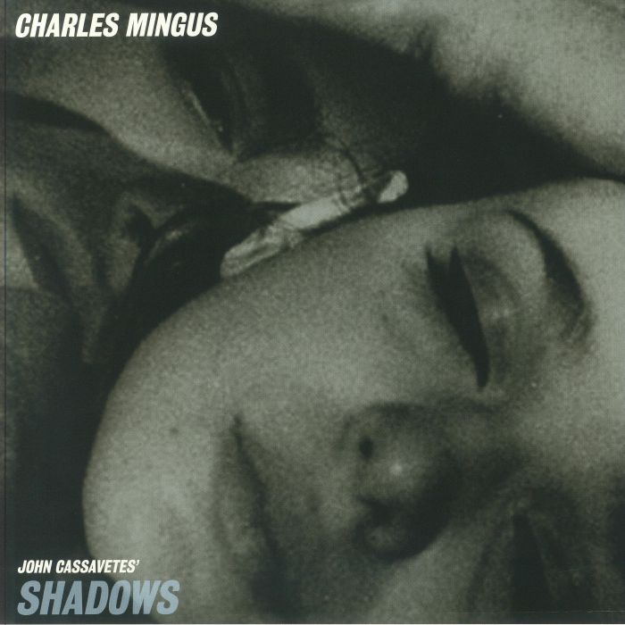 Charles Mingus Shadows (Soundtrack)