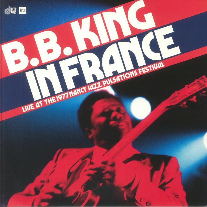 Bb King BB King In France: Live At The 1977 Nancy Jazz Pulsations Festival (Record Store Day RSD 2024)