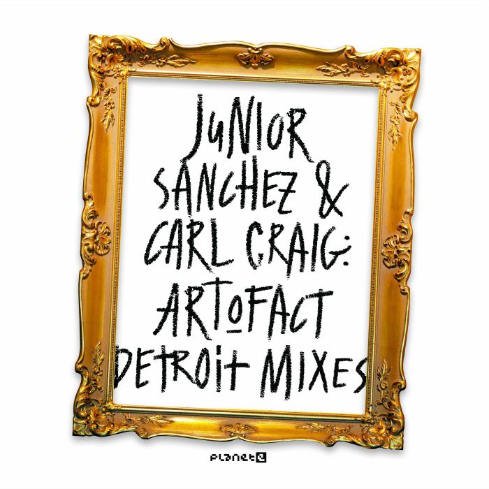 Junior Sanchez | Carl Craig Art O Fact (Detroit remixes)