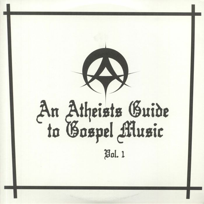 Various Artists An Atheists Guide To Gospel Music Vol 1