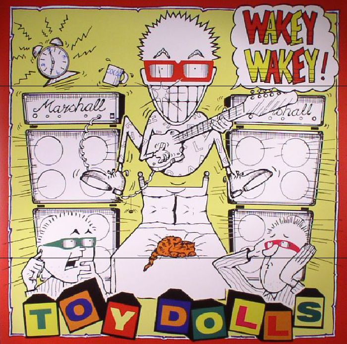 The Toy Dolls Wakey Wakey (reissue)