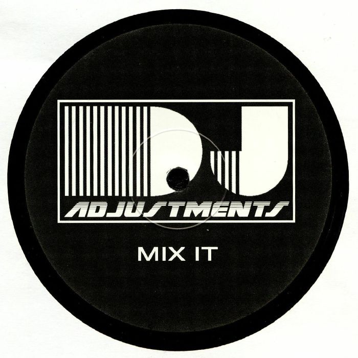 DJ Adjustments Mix It