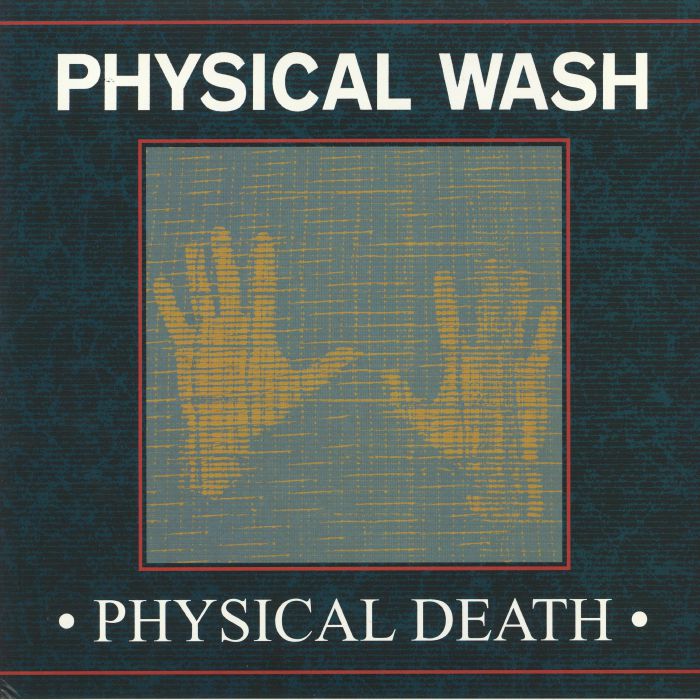 Physical Wash Physical Death