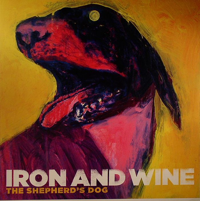 Iron and Wine The Shepherds Dog