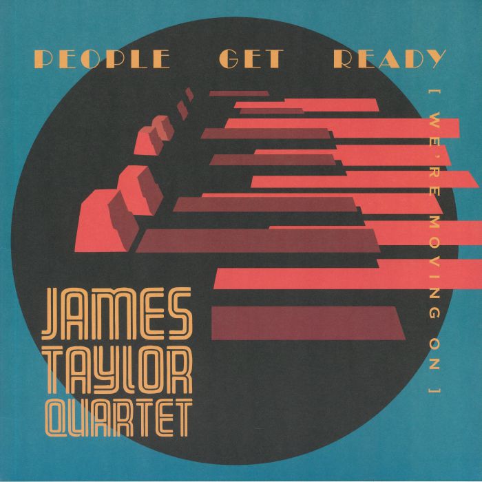 James Taylor Quartet People Get Ready (Were Moving On)