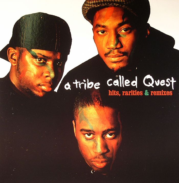 A Tribe Called Quest Hits Rarities and Remixes