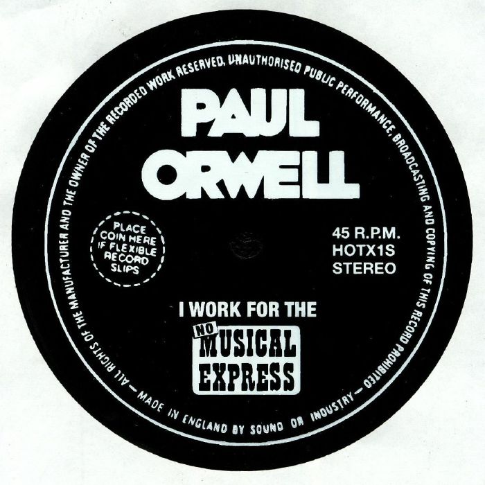 Paul Orwell I Work For The No Musical Express