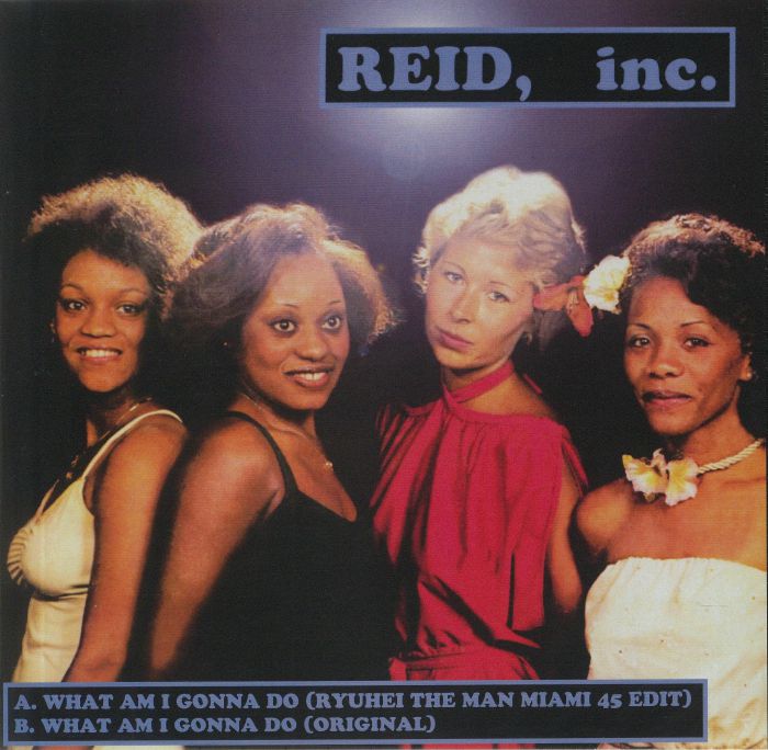 Reid Inc What Am I Gonna Do