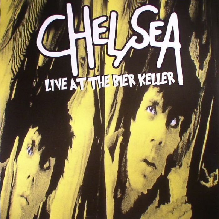 Chelsea Live At The Bier Keller