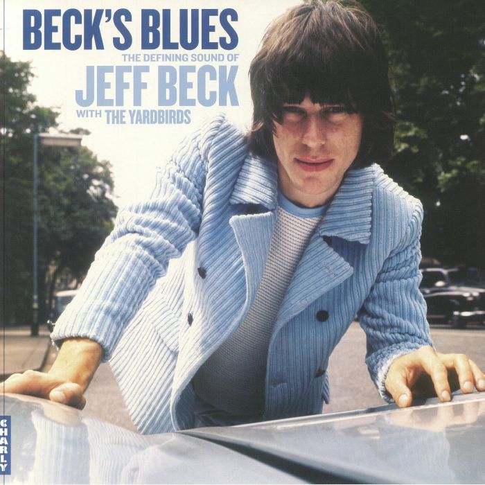 Jeff Beck Becks Blues:The Defining Sound Of Jeff Beck With The Yardbirds