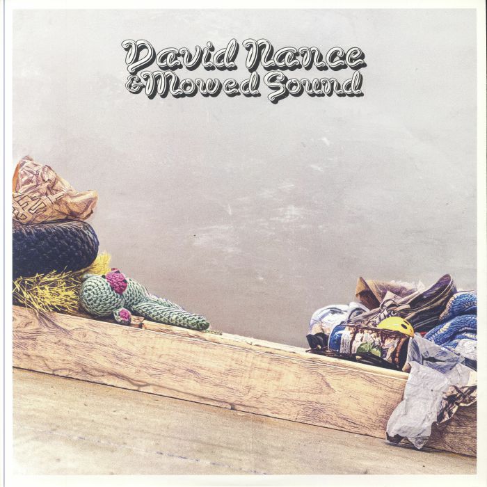 David Nance – David Nance and Mowed Sound vinyl cover