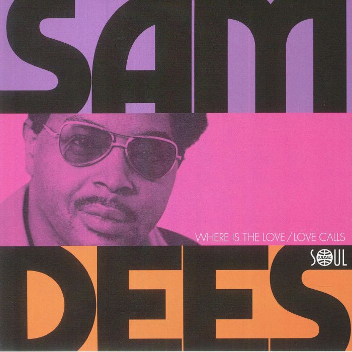 Sam Dees Where Is The Love