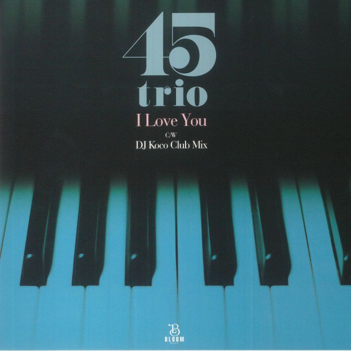 45 Trio I Love You