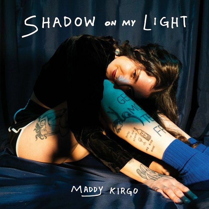 Maddy Kirgo Shadow On My Light