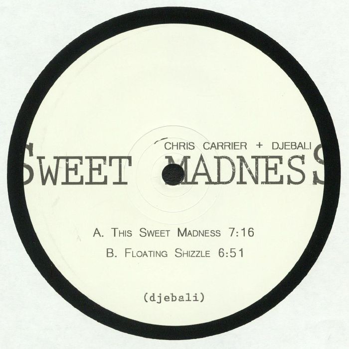 Chris Carrier | Djebali Sweet Madness