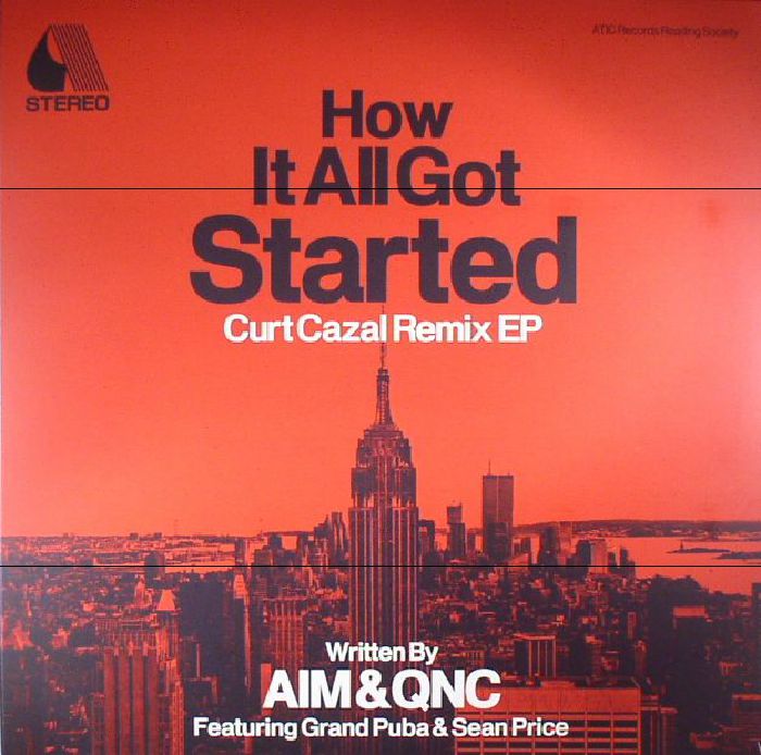 Aim | Qnc How It All Got Started: Curt Cazal Remix EP