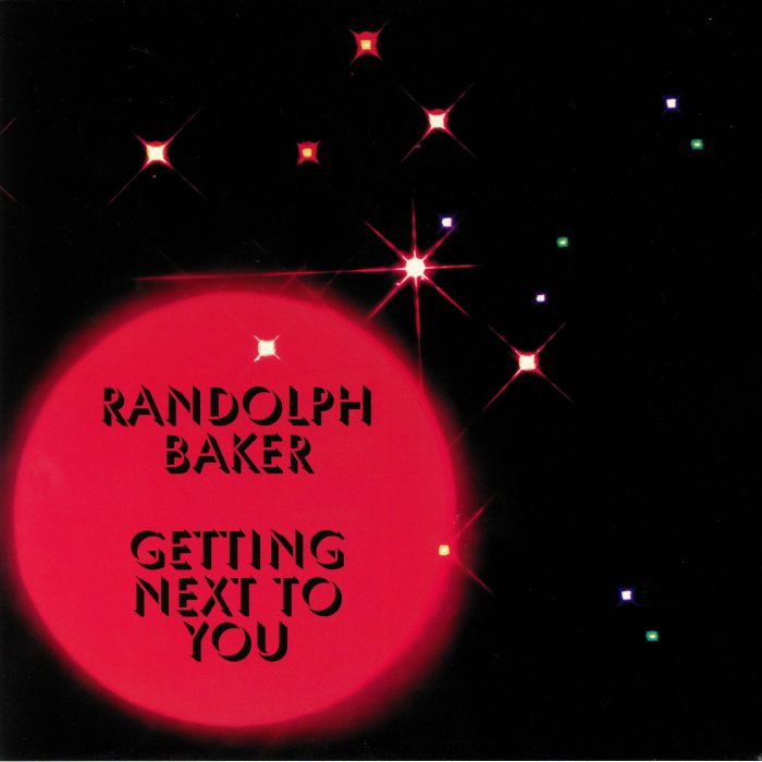 Randolph Baker Getting Next To You